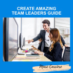 Create Amazing Team Leaders Guide